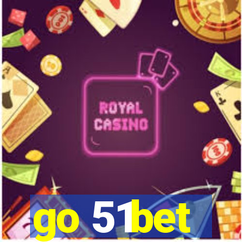 go 51bet